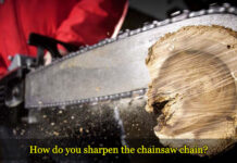 How do you sharpen the chainsaw chain? How do you sharpen the chainsaw chain
