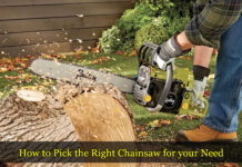 How to Pick the Right Chainsaw for your Need How to Pick the Right Chainsaw for your Need