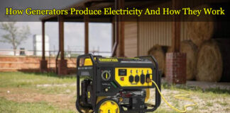 How Generators Produce Electricity And How They Work