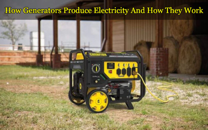 How Generators Produce Electricity And How They Work
