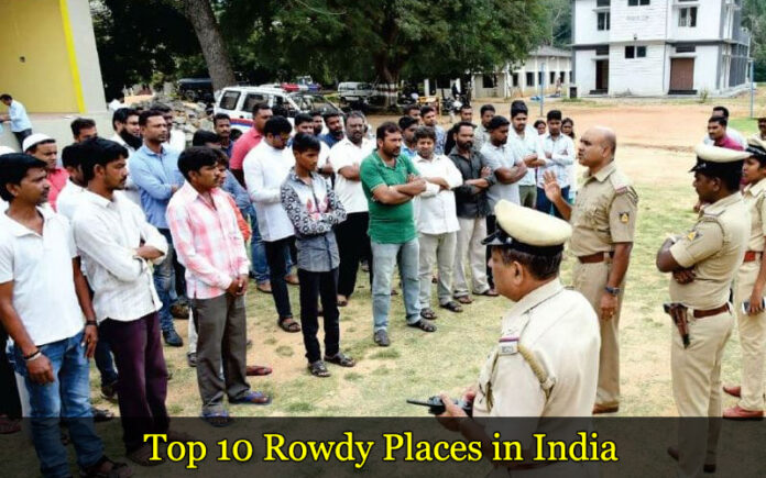 Top-10-Rowdy-Places-in-India