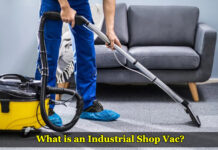 What is an Industrial Shop Vac and Reasons to have it? What is an Industrial Shop Vac and Reasons to have it